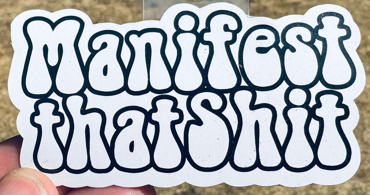Manifest Sticker | Positive Affirmation Vinyl Sticker | Cute Motivational Waterproof Decal