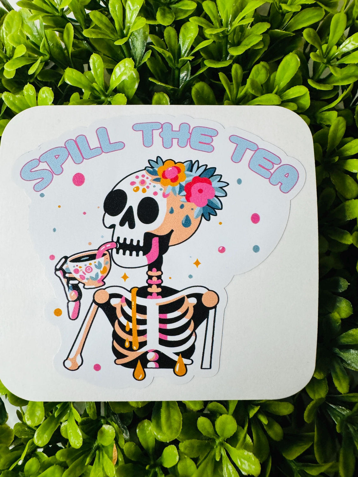 Spill the Tea Sticker | Funny Skeleton Tea Vinyl Sticker | Waterproof Laptop Decal